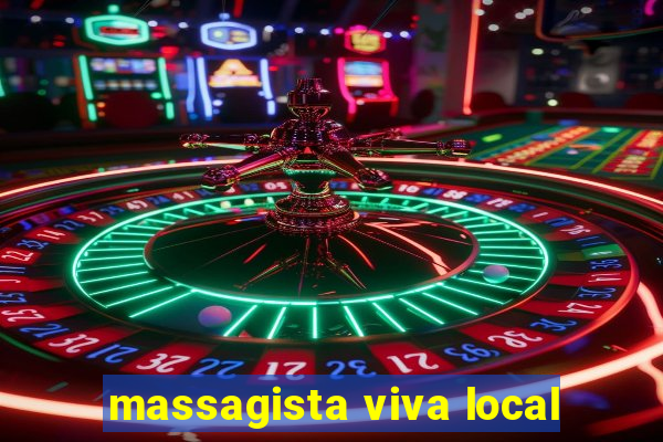 massagista viva local